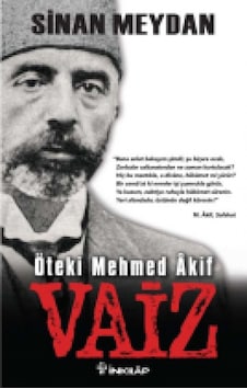 Vaiz Öteki Mehmet Akif Sinan Meydan Inkilap Kitabevi 9789751035684 Vaiz Öteki Mehmet Akif Sinan Meydan Inkilap Kitabevi 9789751035684