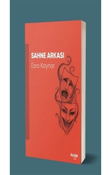 Sahne Arkası - Esra Kaynar - Ange Yayınları Sahne Arkası - Esra Kaynar - Ange Yayınları