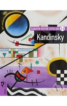 Sanatın Büyük Ustaları 14-Kandinsky- Hayalperest Yayınevi