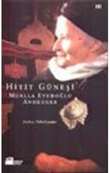 Hitit Güneşi Mualla Eyüboğlu Anhegger / Mualla Eyüboğlu Anhegger Hitit Güneşi Mualla Eyüboğlu Anhegger / Mualla Eyüboğlu Anhegger