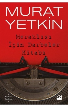 Meraklısı için Darbeler Kitabı - Murat Yetkin - Doğan Kitap