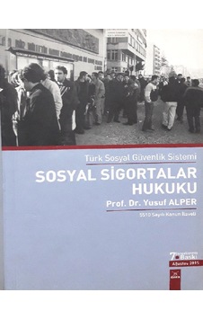 Sosyal Sigortalar Hukuku- Yusuf Alper Dora Sosyal Sigortalar Hukuku- Yusuf Alper Dora