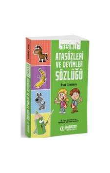 4e Karatay Resimli Atasözleri Ve Deyimler Sözlüğü