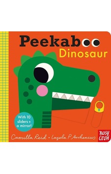 Peekaboo Dinosaur Nosy Crow Peekaboo Dinosaur Nosy Crow