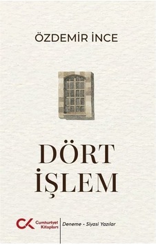 Dört İşlem / Özdemir İnce Dört İşlem / Özdemir İnce