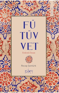 Fütüvvet - Sufi Kitap Fütüvvet - Sufi Kitap