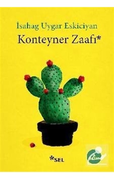 Konteyner Zaafı - İsahag Uygar Eskiciyan Konteyner Zaafı - İsahag Uygar Eskiciyan