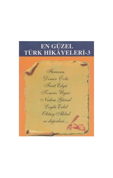 En Güzel Türk Hikayeleri 3-füruzan-demir Özlü-ferit Edgü-tomris Uyar-nedim Gürsel-leyla Erbil