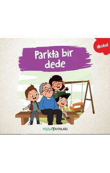 Parkta Bir Dede- Yeşilay Yayınları