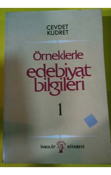 Örneklerle Edebiyat Bilğileri 1 Cevdet Kudret Örneklerle Edebiyat Bilğileri 1 Cevdet Kudret