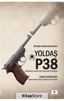 Yoldaş P38 - Dario Morgente - Ceylan Yayıncılık Yoldaş P38 - Dario Morgente - Ceylan Yayıncılık
