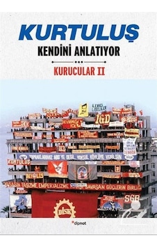 Kurtuluş Kendini Anlatıyor - Kurucular 2 - İsmet Öztürk -  Doğan Tarkan - Dipnot