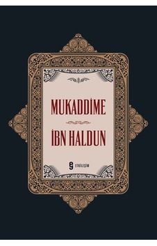 Mukaddime / İbni Haldun Mukaddime / İbni Haldun
