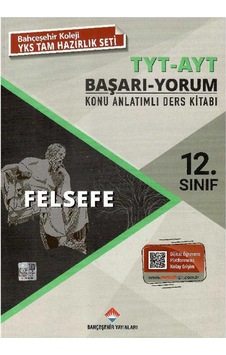 Bahçeşehir Yayınları 12. Sınıf Tyt - Ayt Felsefe Konu Anlatımlı Ders Kitabı - Başarı - Yorum Bahçeşehir Yayınları 12. Sınıf Tyt - Ayt Felsefe Konu Anlatımlı Ders Kitabı - Başarı - Yorum