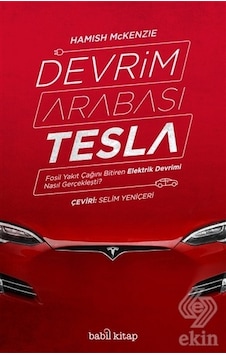 Devrim Arabası Tesla - Hamish Mckenzie - Babil Kitap