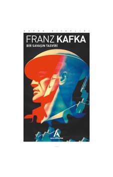 Bir Savaşın Tasviri - Franz Kafka - Aperatif Kitap Bir Savaşın Tasviri - Franz Kafka - Aperatif Kitap