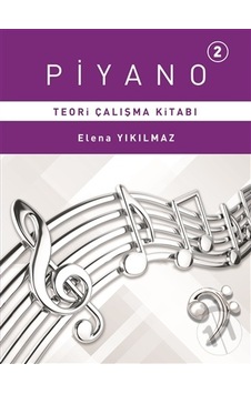 -Piyano 2 - Teori Çalışma Kitabı - Elena Yıkılmaz