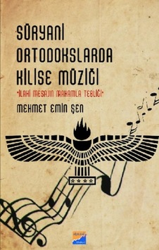 Süryani Ortodokslarda Kilise Müziği 9786057877475 Süryani Ortodokslarda Kilise Müziği 9786057877475