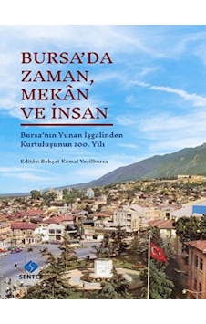 Bursa'da Zaman, Mekan ve İnsan - Sentez Yayınları Bursa'da Zaman, Mekan ve İnsan - Sentez Yayınları