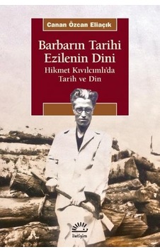 Barbarın Tarihi Ezilenin Dini