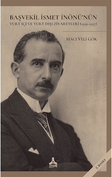 Başvekil İsmet İnönü'nün Yurt İçi Ve Yurt Dışı Ziyaretleri 19... Başvekil İsmet İnönü'nün Yurt İçi Ve Yurt Dışı Ziyaretleri 19...