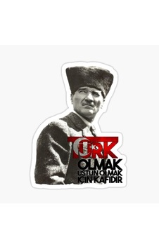Türk Olmak Üstün Olmak Için Kafidir Sticker Yapıştırması Türk Olmak Üstün Olmak Için Kafidir Sticker Yapıştırması