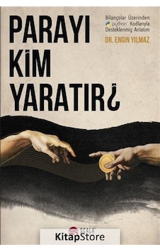 Parayı Kim Yaratır / Engin Yılmaz Parayı Kim Yaratır / Engin Yılmaz