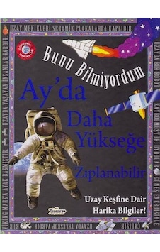 Bunu Bilmiyordum Ay'da Daha Yükseğe Zıplanabilir Uzay Keşfine Dair Harika Bilgiler - Flowerpot Press - Teleskop Popüler Bilim Bunu Bilmiyordum Ay'da Daha Yükseğe Zıplanabilir Uzay Keşfine Dair Harika Bilgiler - Flowerpot Press - Teleskop Popüler Bilim