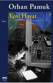 Kitapkültürsarayı Yeni Hayat - Orhan Pamuk - Yapı Kredi Yayınları Kitapkültürsarayı Yeni Hayat - Orhan Pamuk - Yapı Kredi Yayınları