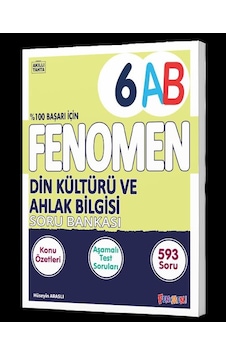 6. Sınıf Fenomen Din Kültürü Ve Ahlak Bilgisi Ab Soru Bankası 6. Sınıf Fenomen Din Kültürü Ve Ahlak Bilgisi Ab Soru Bankası