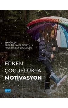 Erken Çocuklukta Motivasyon- Nobel Akademik Yayıncılık Erken Çocuklukta Motivasyon- Nobel Akademik Yayıncılık