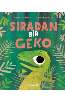 Sıradan Bir Geko - Wendy Meddour -  Carmen Saldana - Uçanbalık Yayıncılık