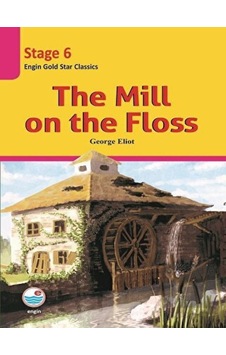 The Mill on the Floss - Stage 6 Engin Yayınevi - Engin Yayınevi
