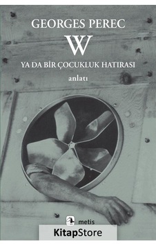 Kitapstore W Ya Da Bir Çocukluk Hatırası / Georges Perec Kitapstore W Ya Da Bir Çocukluk Hatırası / Georges Perec