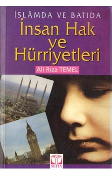 İslamda Ve Batıda İnsan Hak Ve Hürriyetleri - Ali Rıza Temel