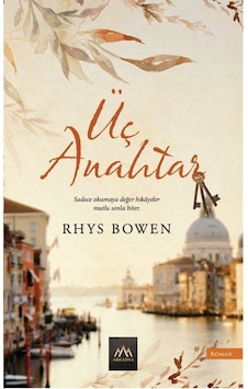 Üç Anahtar / Rhys Bowen Üç Anahtar / Rhys Bowen