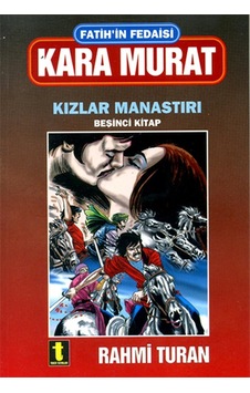 Fatih'in Fedaisi Kara Murat 5-Kızla - Rahmi Turan - Toker Yayınları