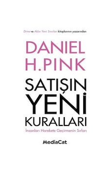 Satışın Yeni Kuralları - Daniel H. Pink - MediaCat Yayıncılık Satışın Yeni Kuralları - Daniel H. Pink - MediaCat Yayıncılık