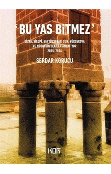 Bu Yas Bitmez / Serdar Korucu