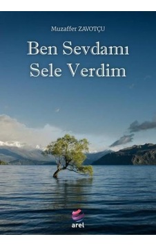 Ben Sevdamı Sele Verdim