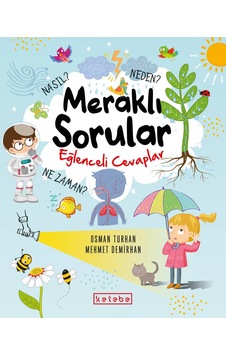 Meraklı Sorular Eğlenceli Cevaplar - Mehmet Demirhan - Ketebe Meraklı Sorular Eğlenceli Cevaplar - Mehmet Demirhan - Ketebe