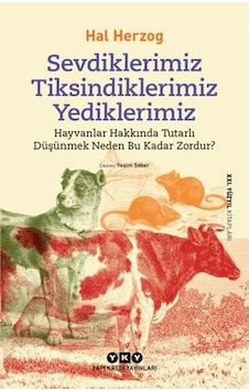 Sevdiklerimiz, Tiksindiklerimiz, Yediklerimiz Sevdiklerimiz, Tiksindiklerimiz, Yediklerimiz