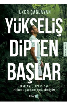 Yükseliş Dipten Başlar / İlker Çağlayan