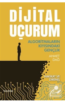 Dijital Uçurum / Ahmet Dağ Dijital Uçurum / Ahmet Dağ