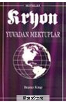 Kryon / Yuvadan Mektuplar / 5. Kitap / Lee Carroll Kryon / Yuvadan Mektuplar / 5. Kitap / Lee Carroll