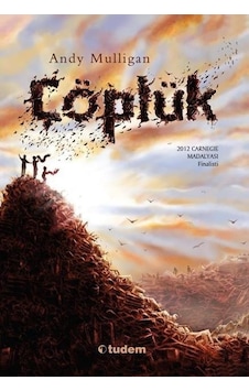 Çöplük - Andy Mulligan - Tudem Yayınları Çöplük - Andy Mulligan - Tudem Yayınları