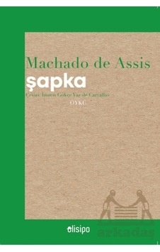 Şapka Olisipo Yayınevi Machado De Assis Şapka Olisipo Yayınevi Machado De Assis