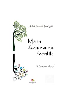Mana Aynasında Benlik - M. Bayram Ayaz - Mevsimler Kitap Mana Aynasında Benlik - M. Bayram Ayaz - Mevsimler Kitap