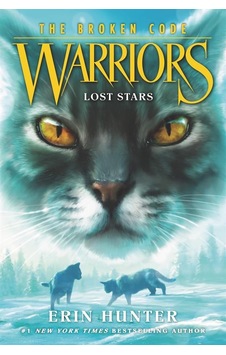 Warriors: The Broken Code 1: Lost Stars Warriors: The Broken Code 1: Lost Stars