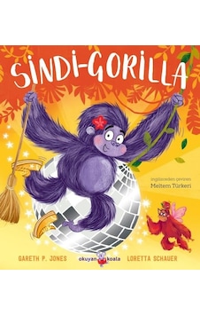 Sindi - Gorilla - Cesur Kalpler İçin Peri Masalları 2 - Gareth P. Jones - Okuyan Us Yayınları Sindi - Gorilla - Cesur Kalpler İçin Peri Masalları 2 - Gareth P. Jones - Okuyan Us Yayınları